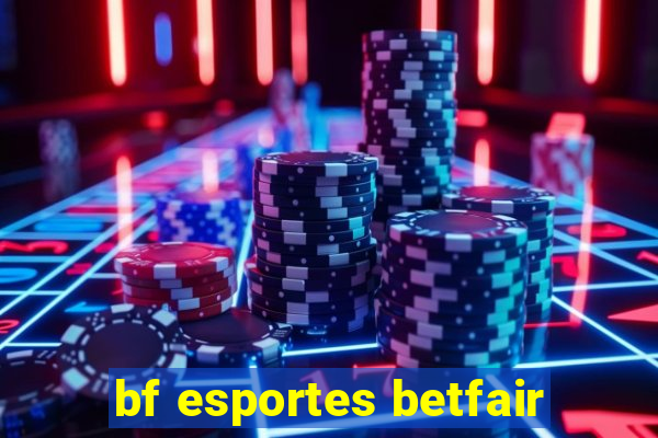 bf esportes betfair